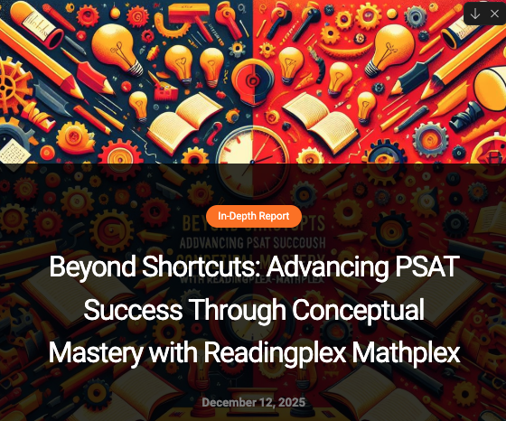 Best PSAT Prep Program in Irvine: Conceptual Mastery vs Test-Taking Shortcuts | ReadingPlex MathPlex